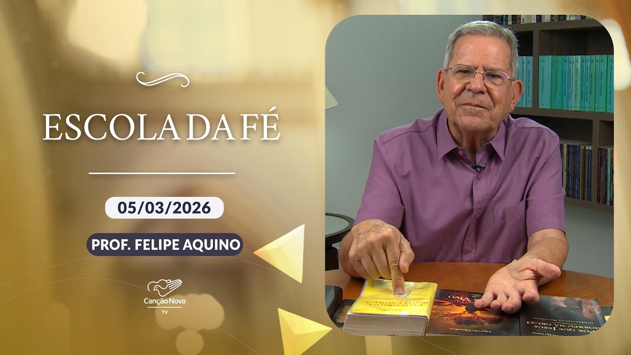 Escola da Fé - Os Padres da igreja e a tradição - 05/03/2026