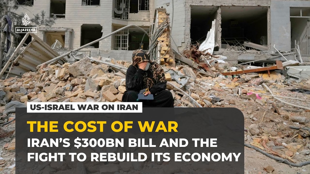 More than $300bn needed to rebuild Iran after US and Israeli strikes