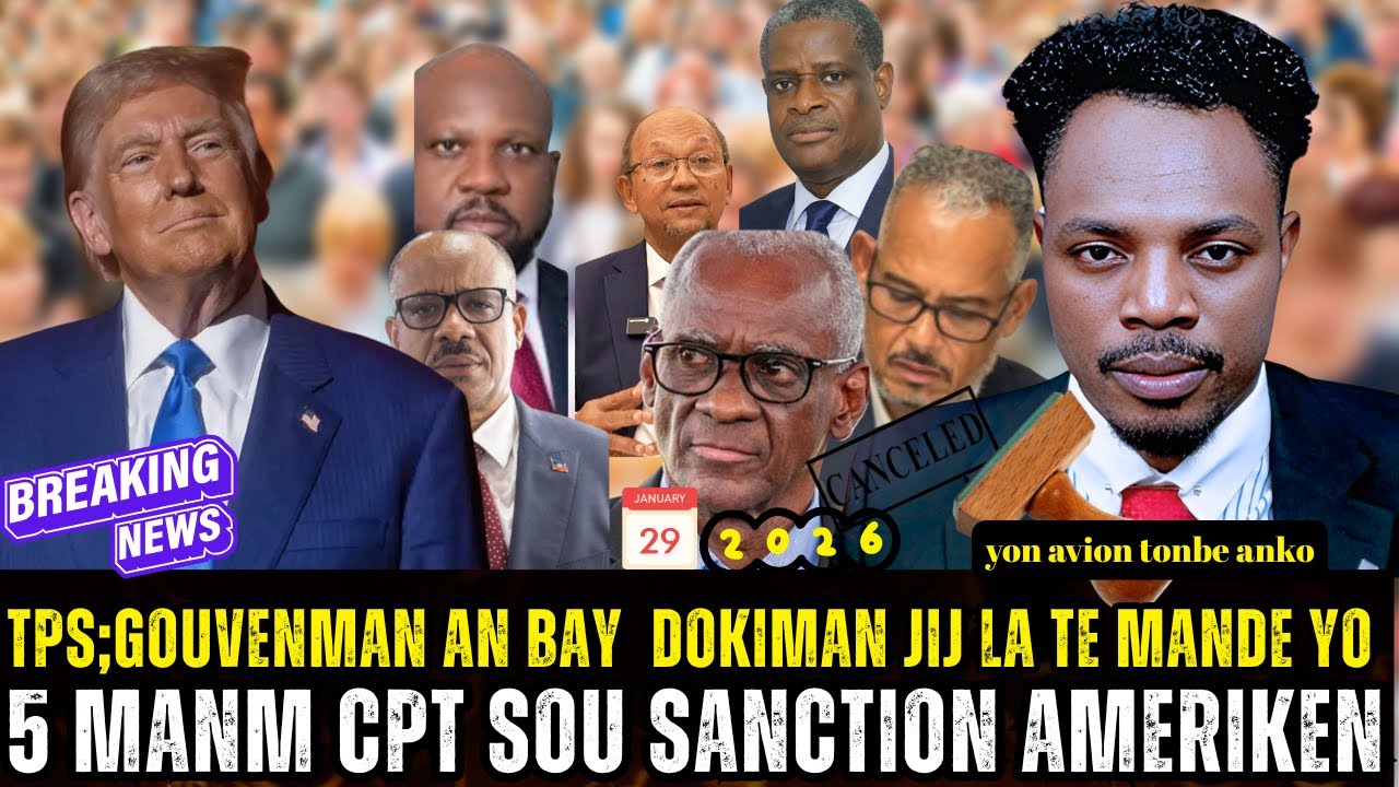 DERNIERE NOUVELLE SOU TPS LA,TRUMP SANKSYONE 6 CPT EN HAITI,YON AVION KRAZE 15 MOUN MOURI