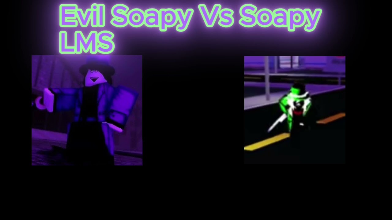 Evil Soapy VS Soapy LMS (Jokesaken)