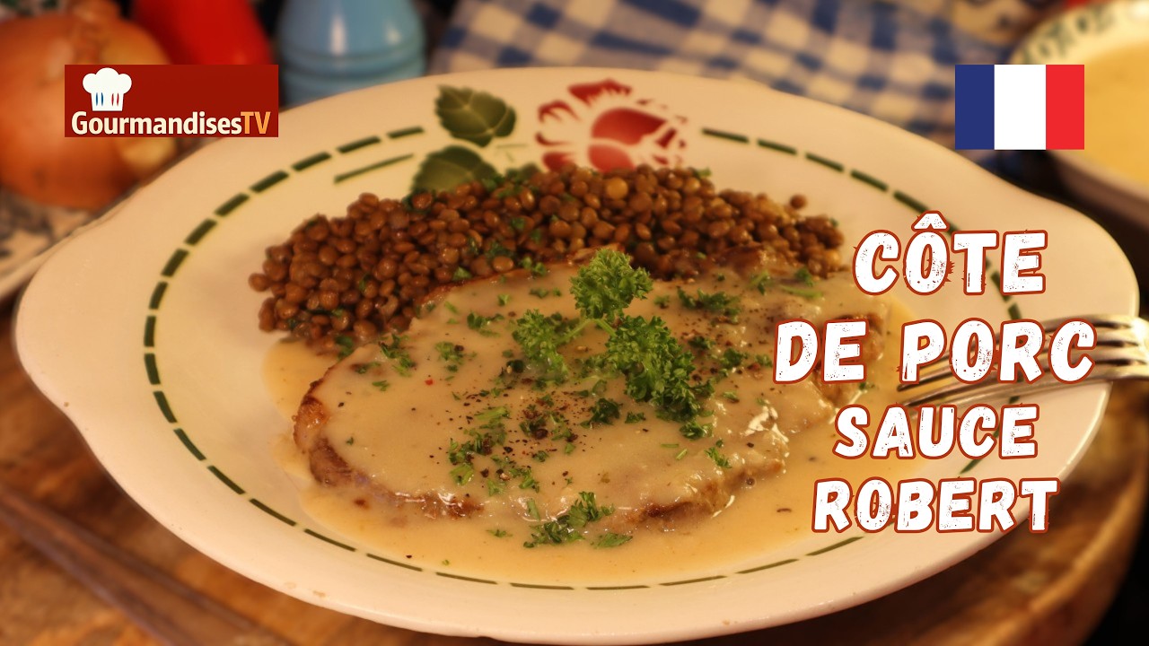 Ma CÔTE DE PORC SAUCE ROBERT - Parfait pour un repas vite fait bien fait ! sur Gourmandises TV