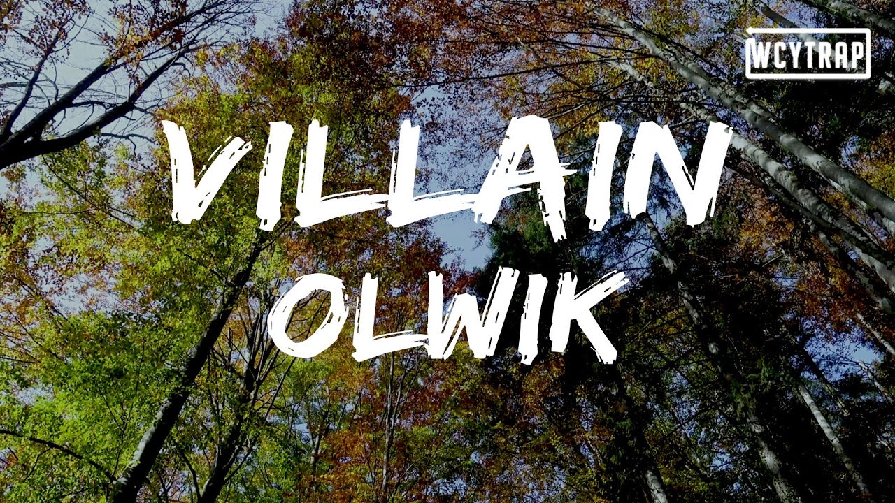 OLWIK - Villain (feat. Tyler Fiore)(Lyrics)