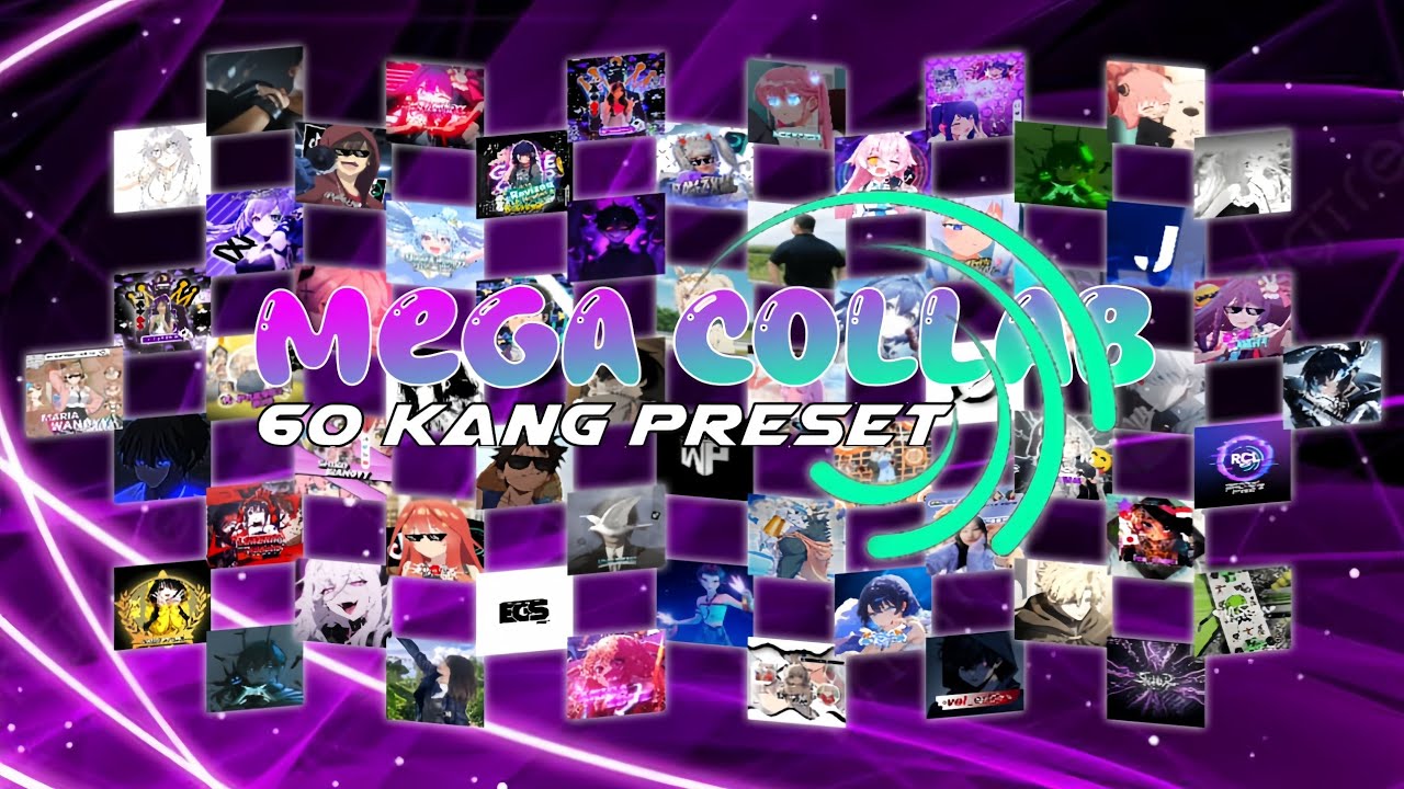 🔴 [ LIVE PERDANA ] MEGA COLLAB 60 KANG PRESET🔥