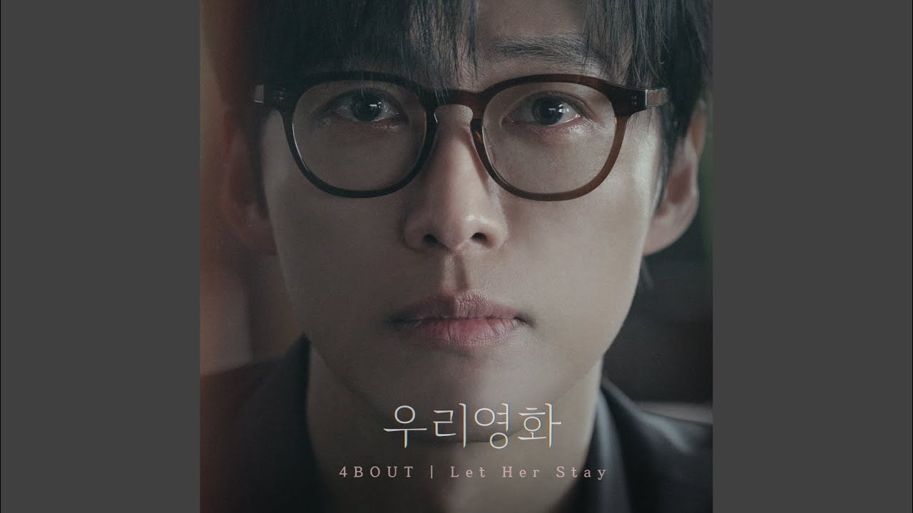 Let Her Stay (Our Movie : Original Television Soundtrack) (Let Her Stay)