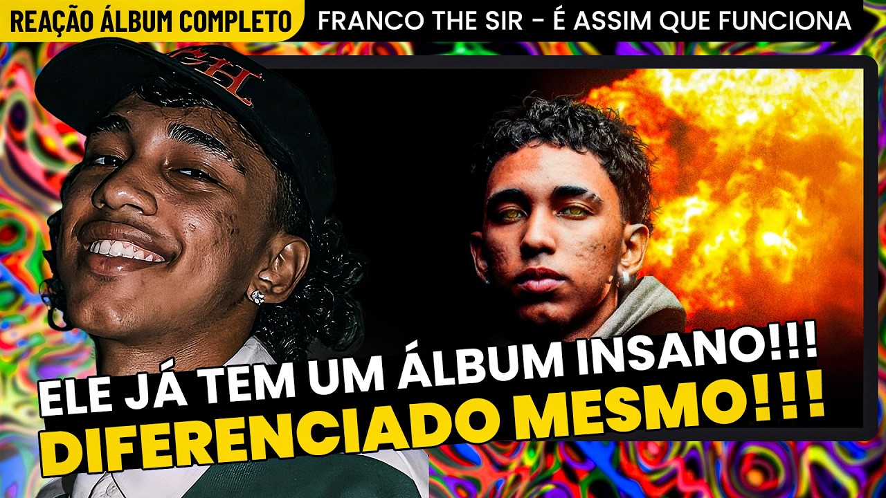 O MLK É DIFERENTE!!! FRANCO, THE SIR - É ASSIM QUE FUNCIONA [REAÇÃO DO ÁLBUM COMPLETO]