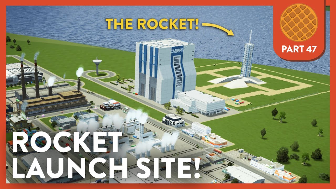 Building a Rocket Launch Site! - Part 47 | Cities Skylines