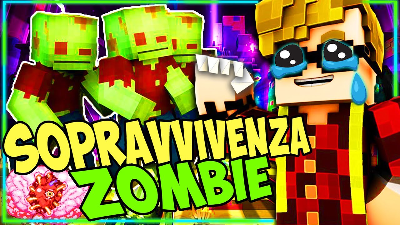 SOPRAVVIVENZA ZOMBIE SU MINECRAFT !! CHE FIGATA