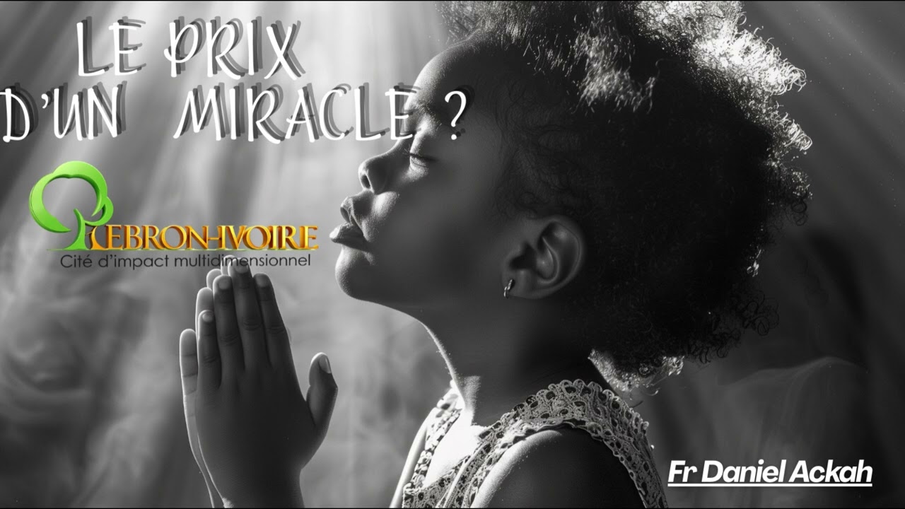 LE PRIX D'UN MIRACLE ??