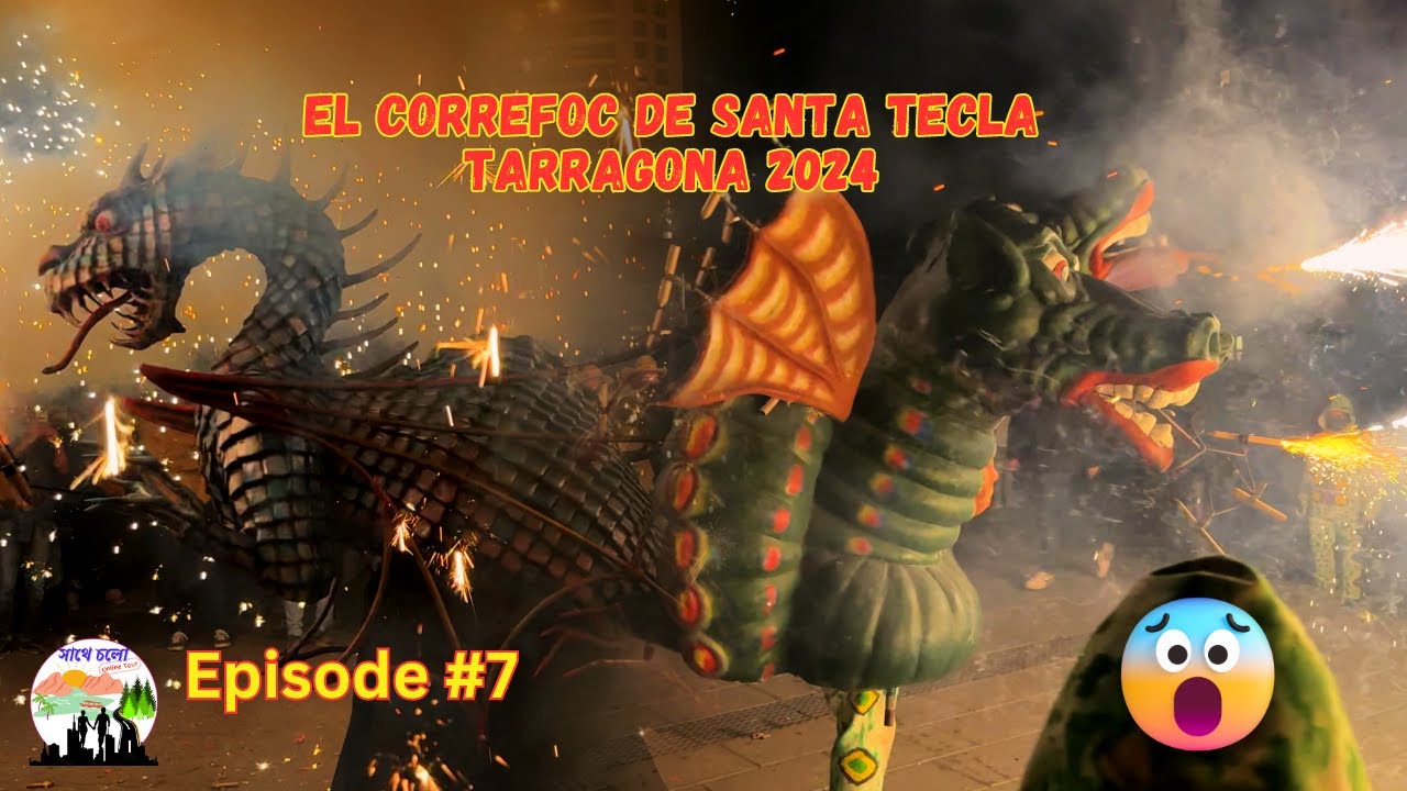 El Correfoc de Santa Tecla Tarragona 2024 🔱 Episode 7 🔥