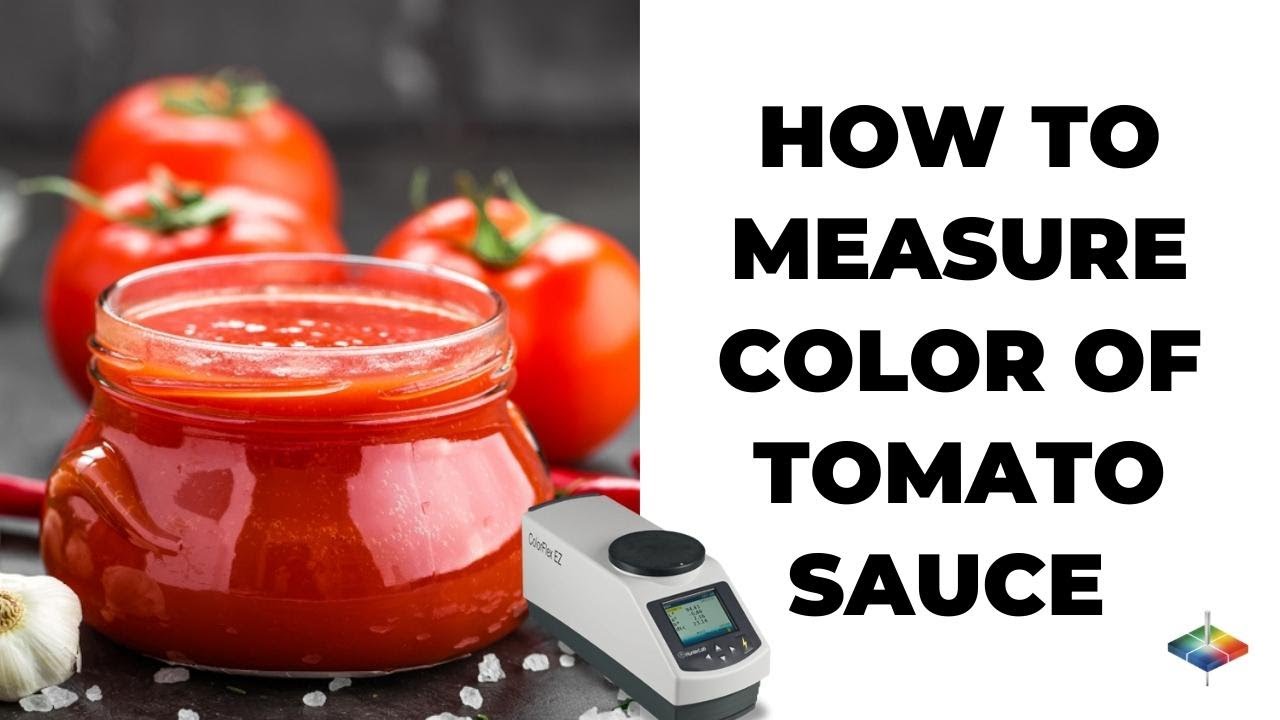 Measuring the color of Tomato Sauce, using a HunterLab ColorFlex EZ Tomato