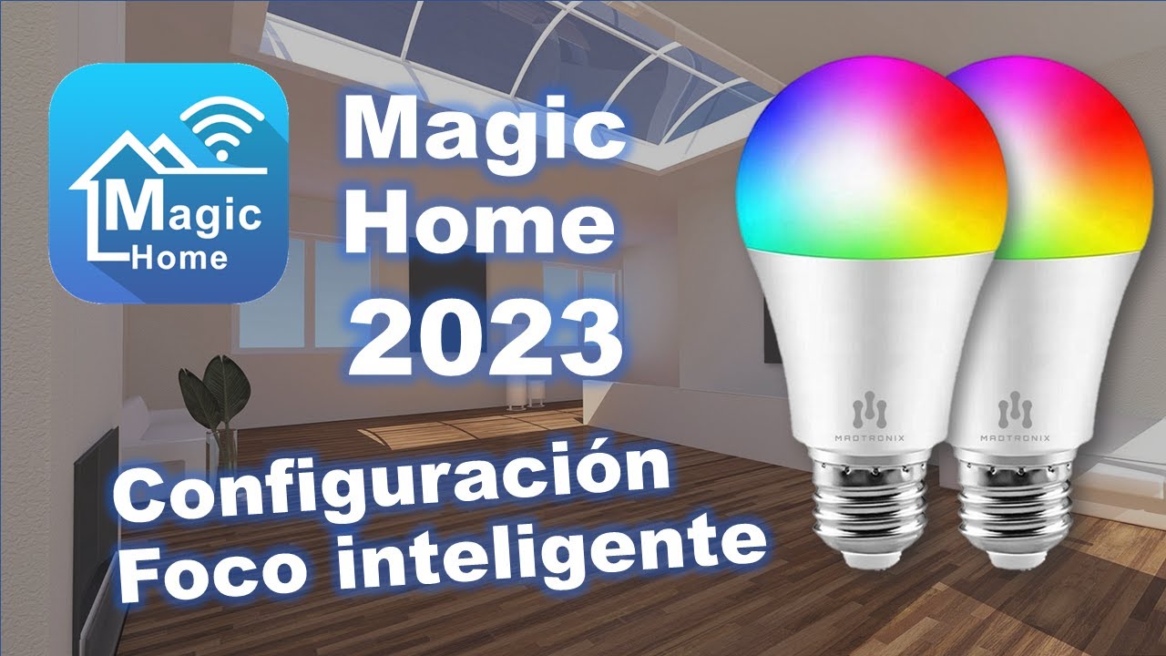 Foco inteligente RGB Magic Home CONFIGURACIÓN paso a paso 2023