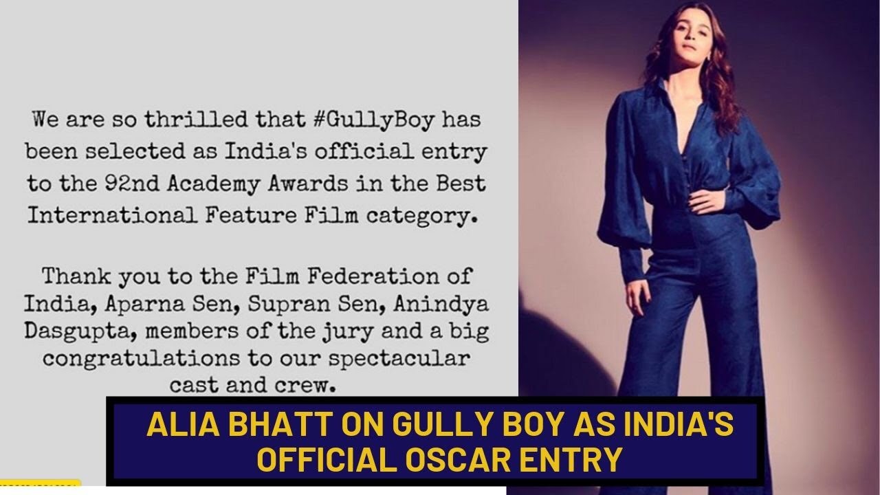 Alia Bhatt on Gully Boy As India's Official Oscar 2020 Entry | SpotboyE