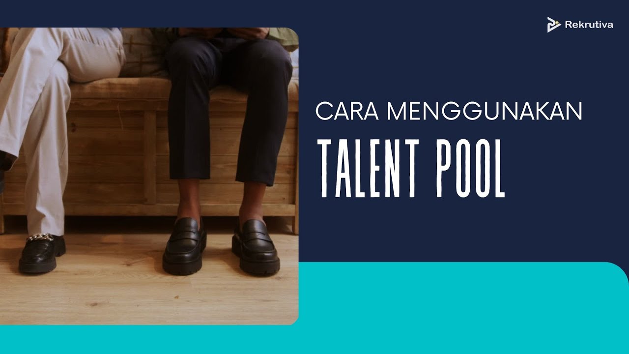 Cara Menggunakan Talent Pool di Rekrutiva