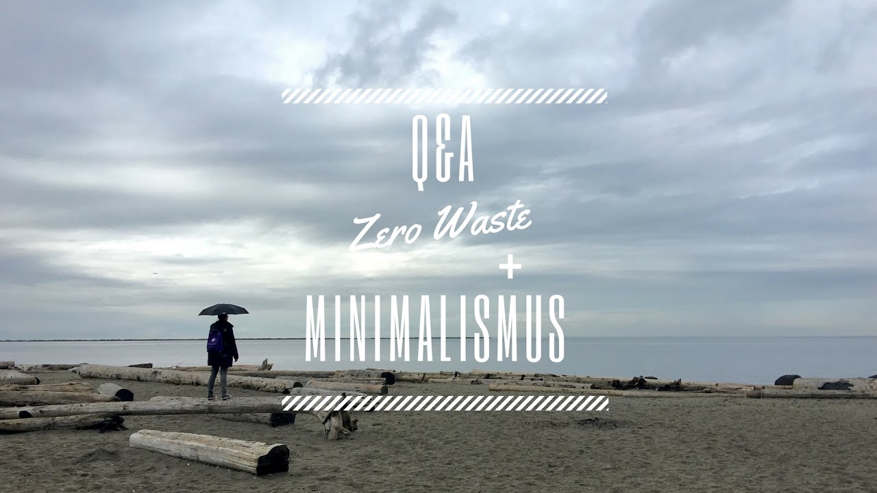 Q&A Zero Waste + Minimalismus | Wasteland Rebel x Ö Magazin {German}