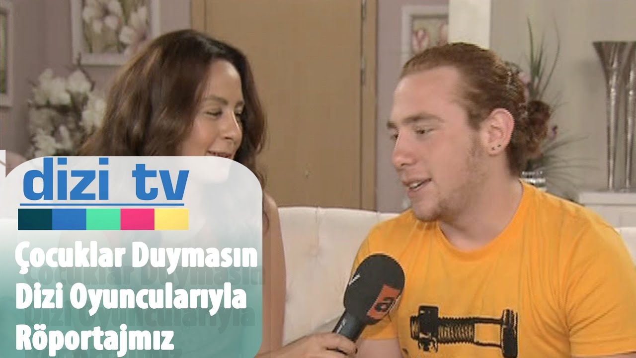 Çocuklar Duymasın dizi Oyuncularıyla özel röportaj - Dizi Tv 17. Bölüm