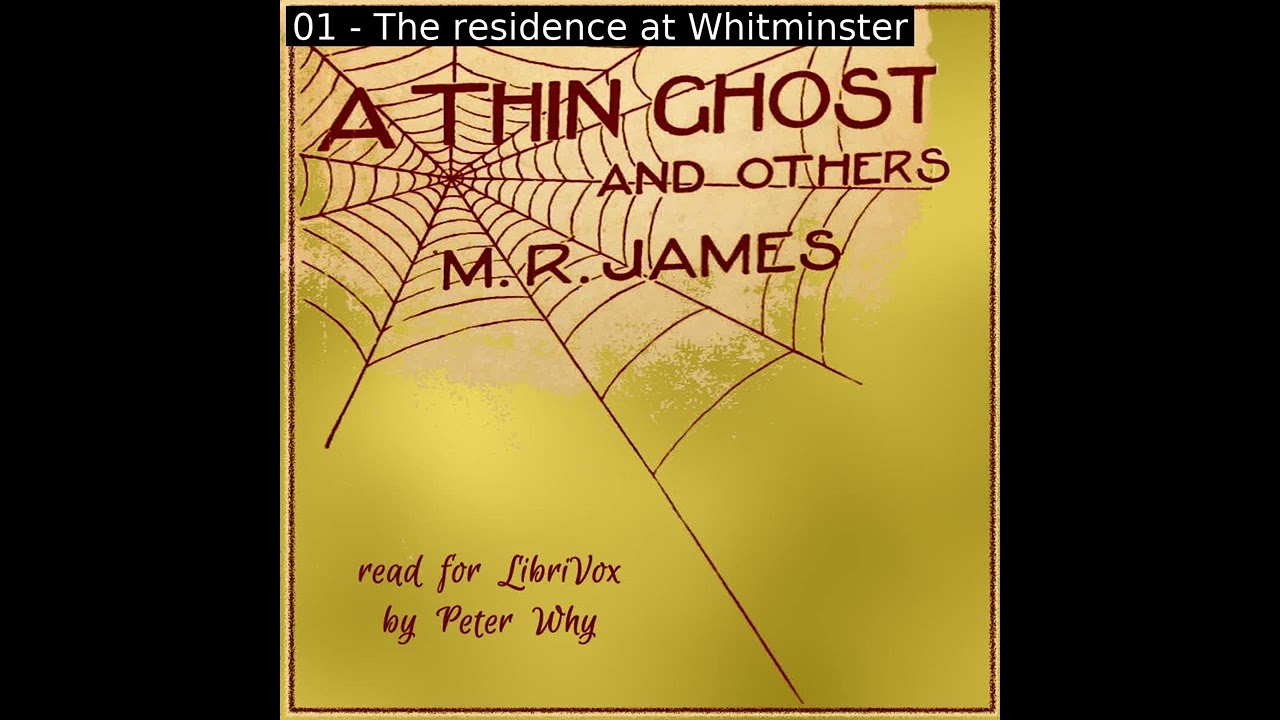 A Thin Ghost and Others by M. R. James read by Peter Yearsley | Full Audio Book