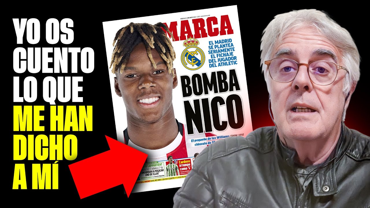 💥EL MADRID SE PLANTEA FICHAR A NICO WILLIAMS SEGÚN MARCA | OS CUENTO MI INFORMACIÓN