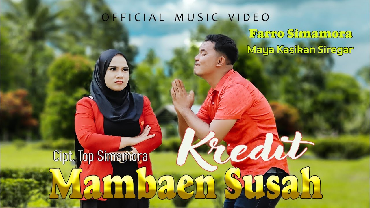 Farro Simamora Feat Maya Kasikan Siregar - Kredit Mambaen Susah - Lagu Tapsel (Official Music Video)