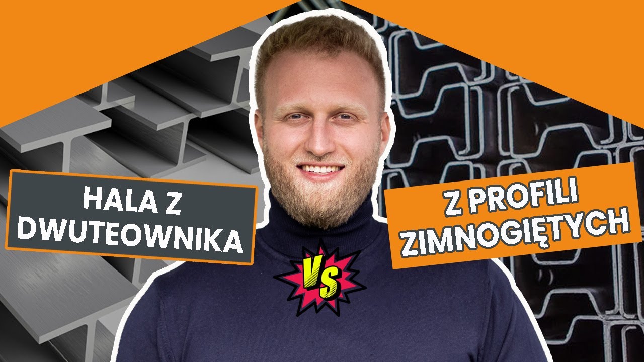 Hala z DWUTEOWNIK&Oacute;W czy z PROFILI ZIMNOGIĘTYCH? Czym się r&oacute;żnią te technologie? | HalMod