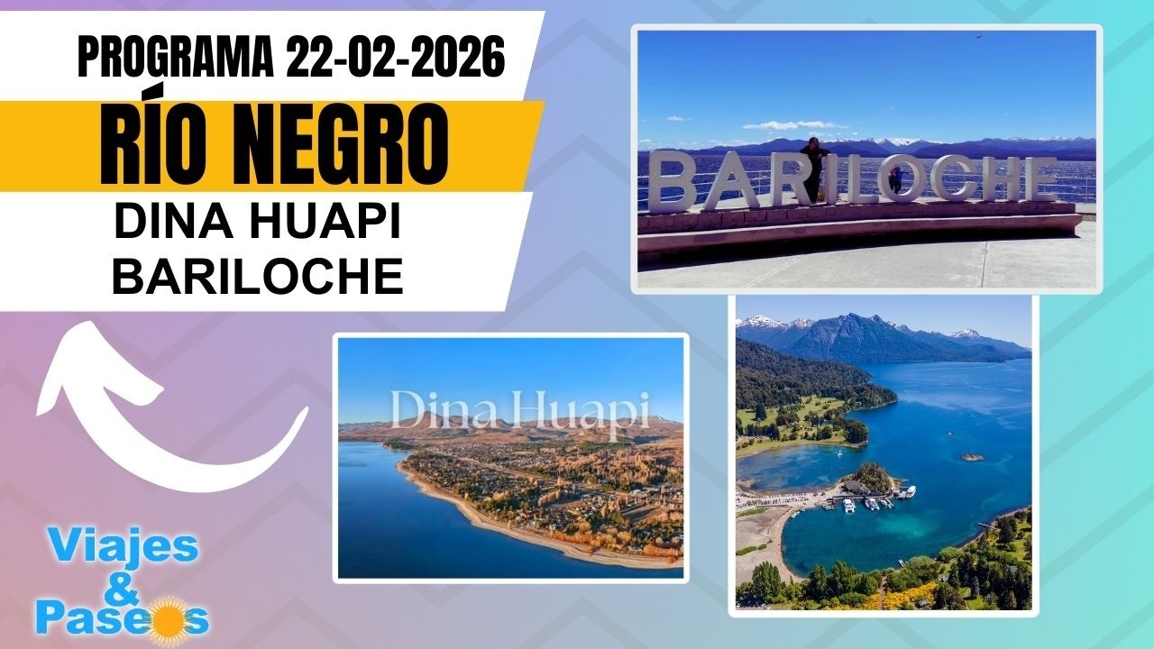 #ViajesyPaseos - Río Negro: DINA HUAPI - BARILOCHE - 22/02/2026