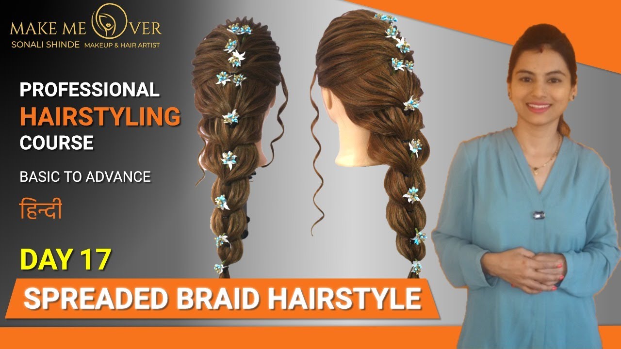 Day 17 | Spreaded Braid Hairstyle | Hairstyle for haldi function | PROFESSIONAL HAIRSTYLING COURSE