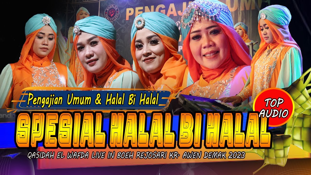 6 LAGU QASIDAH SPESIAL ACARA HALAL BI HALAL 2023 || EL WAFDA LIVE BOEH REJOSARI KARANGAWEN DEMAK