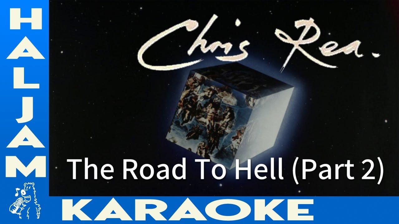 Chris Rea - The Road To Hell (Part 2) (karaoke)