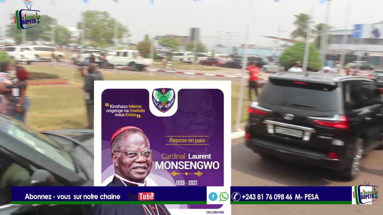 l'arriv&eacute; de la d&eacute;pouille mortelle du Cardinal Laurent Monsengwo Pasinya &agrave; Kinshasa.