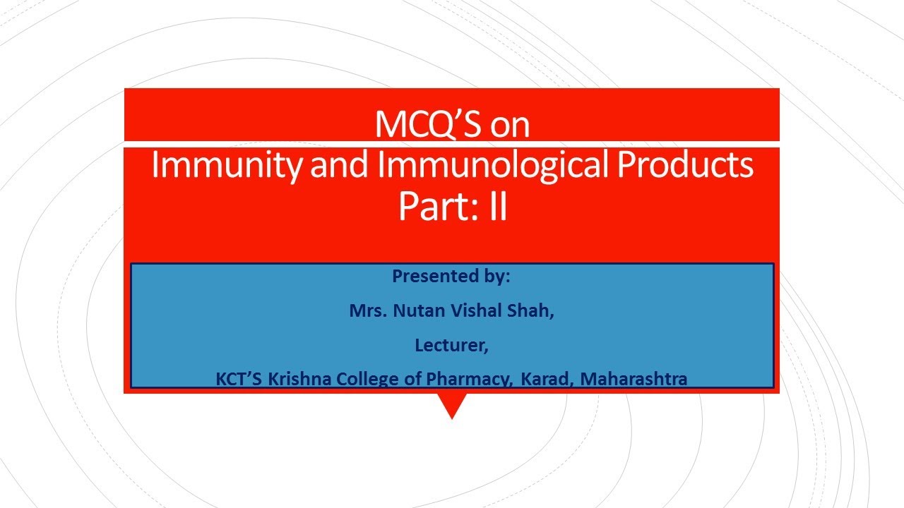 MCQ'S on Immunity and Immunological Products Part II