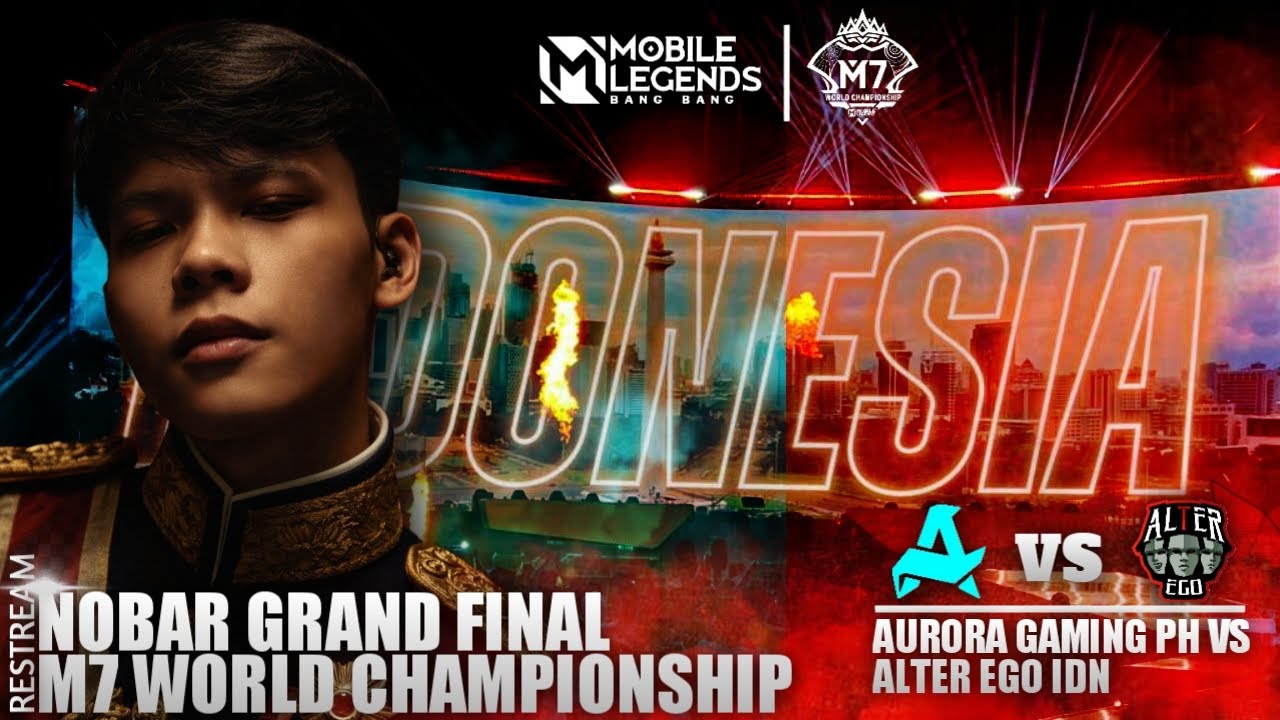 RESTREAM GRANDFINAL M7 WORLD CHAMPIONSHIP AE VS AURORA PH!!!!!!
