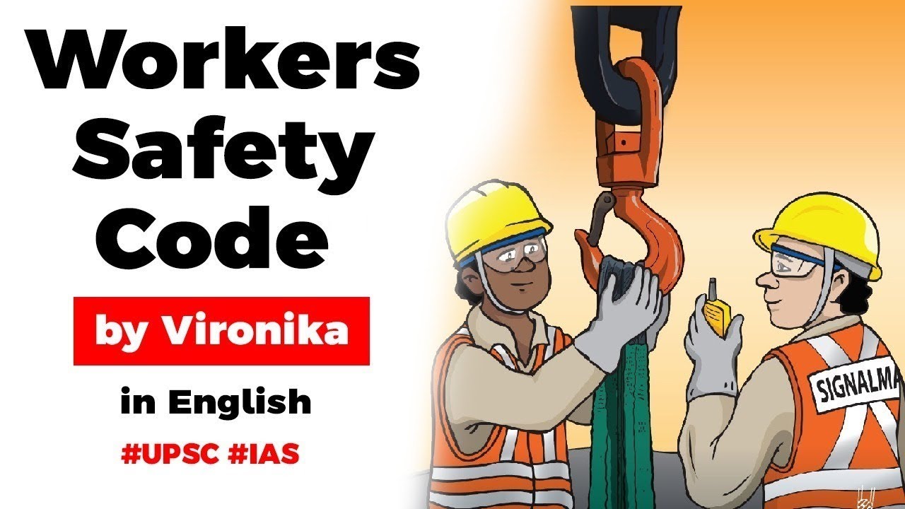 Code on Occupational Safety, Health and Working Conditions Bill 2019, Current Affairs 2019 #UPSC2020