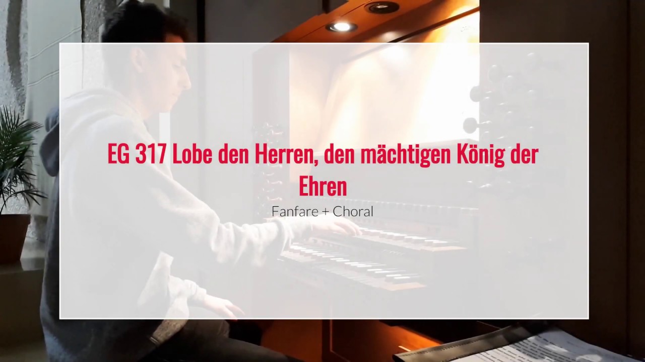 EG 317 Lobe den Herren, den mächtigen König der Ehren | Fanfare + Choral