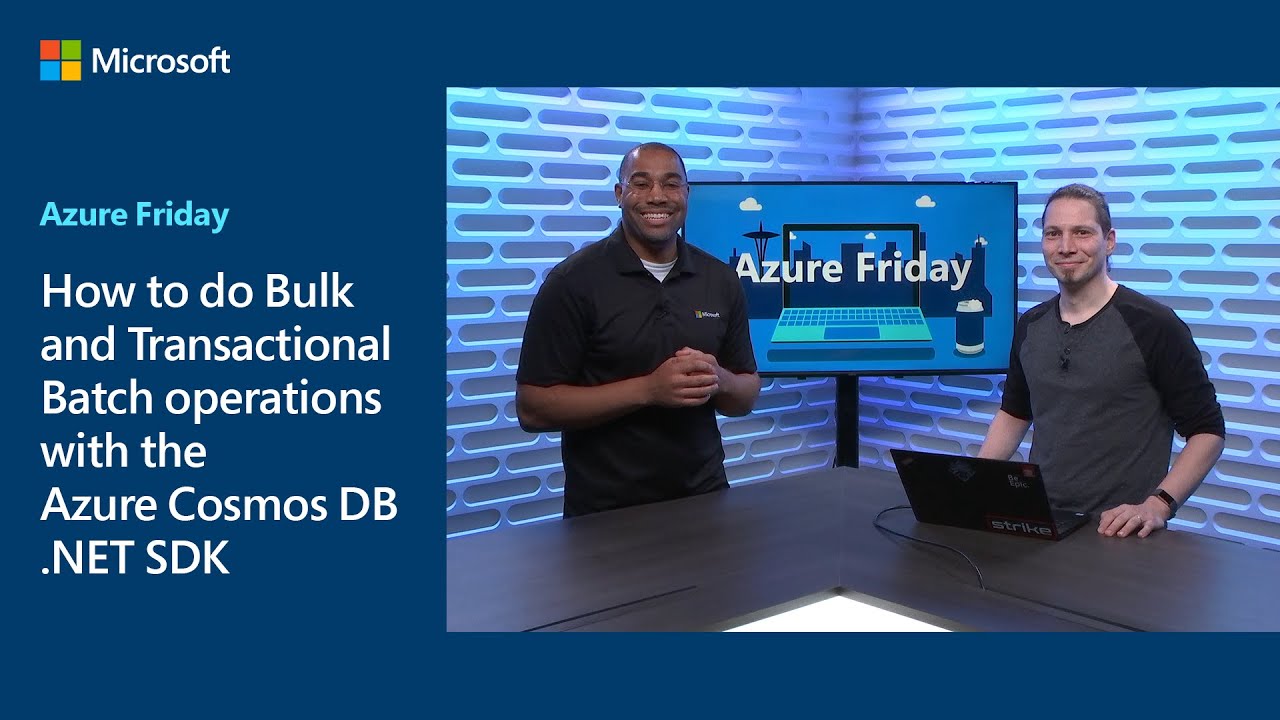 How to do bulk and transactional batch operations with the Azure Cosmos DB .NET SDK | Azure Friday