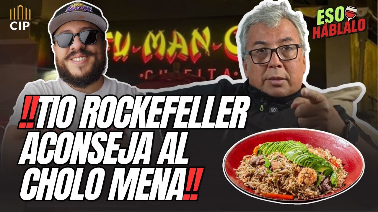 TIO ROCKEFELLER ACONSEJA AL CHOLO MENA