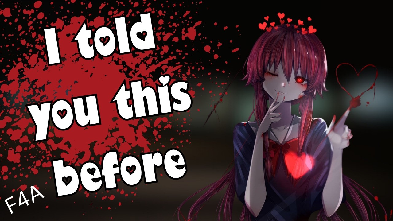 Yandere Streamer is still wanting you [F4A] [Crazy] [ASMR Audio Roleplay]