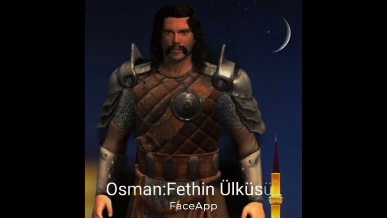 Osman Fethin ülküsü 2.Bölüm