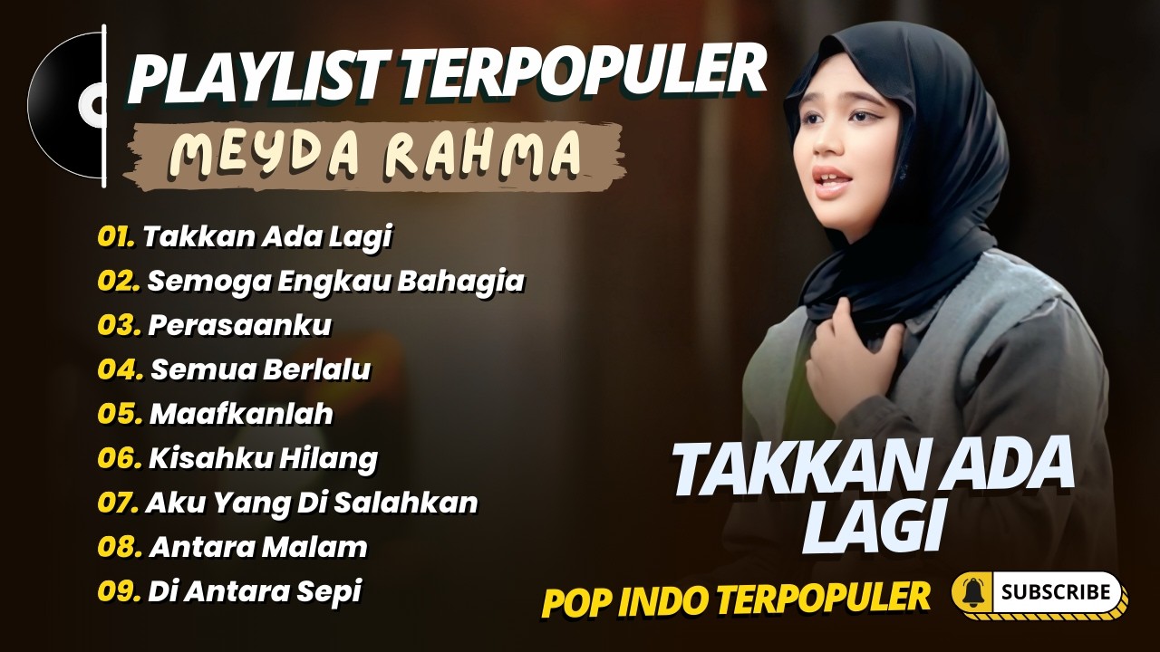 Meyda Rahma - TAKKAN ADA LAGI - SEMOGA ENGKAU BAHAGIA - PERASAANKU || LAGU POP TERPOPULER 2026