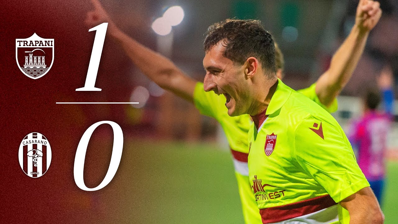 Trapani-Casarano 1-0, gli highlights della gara