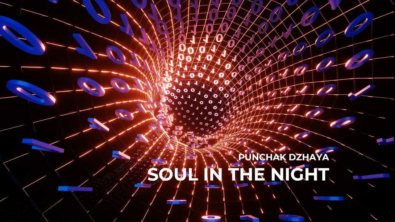 Punchak Dzhaya - Soul in the Night