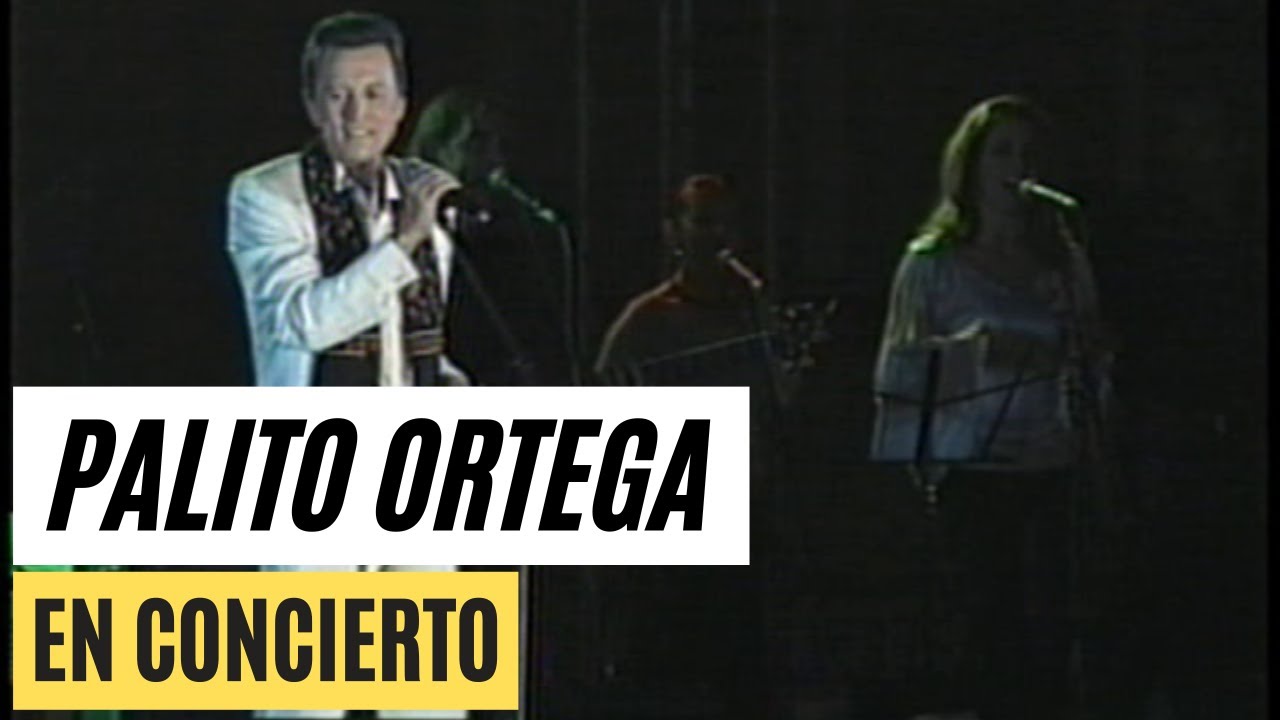 PALITO ORTEGA EN CONCIERTO Completo