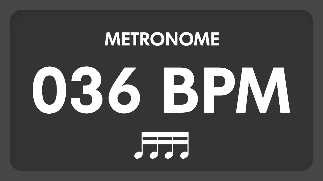 36 BPM - Metronome - 16th Notes