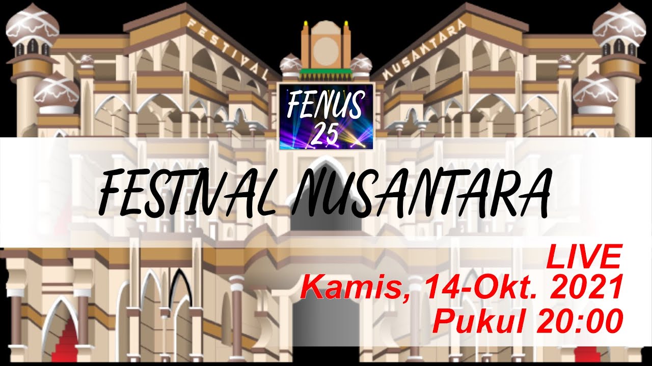 FESTIVAL NUSANTARA (FENUS) 25
