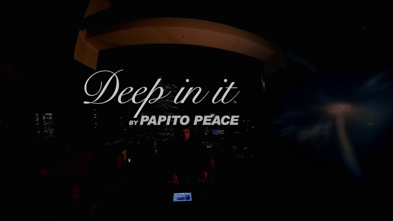 PAPITO PEACE presents DEEP IN IT (Deep.House/Gospel.House/Jazz)