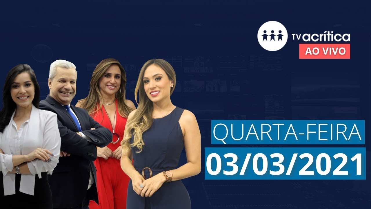 TV A CRITICA | AO VIVO | 03/03/2021