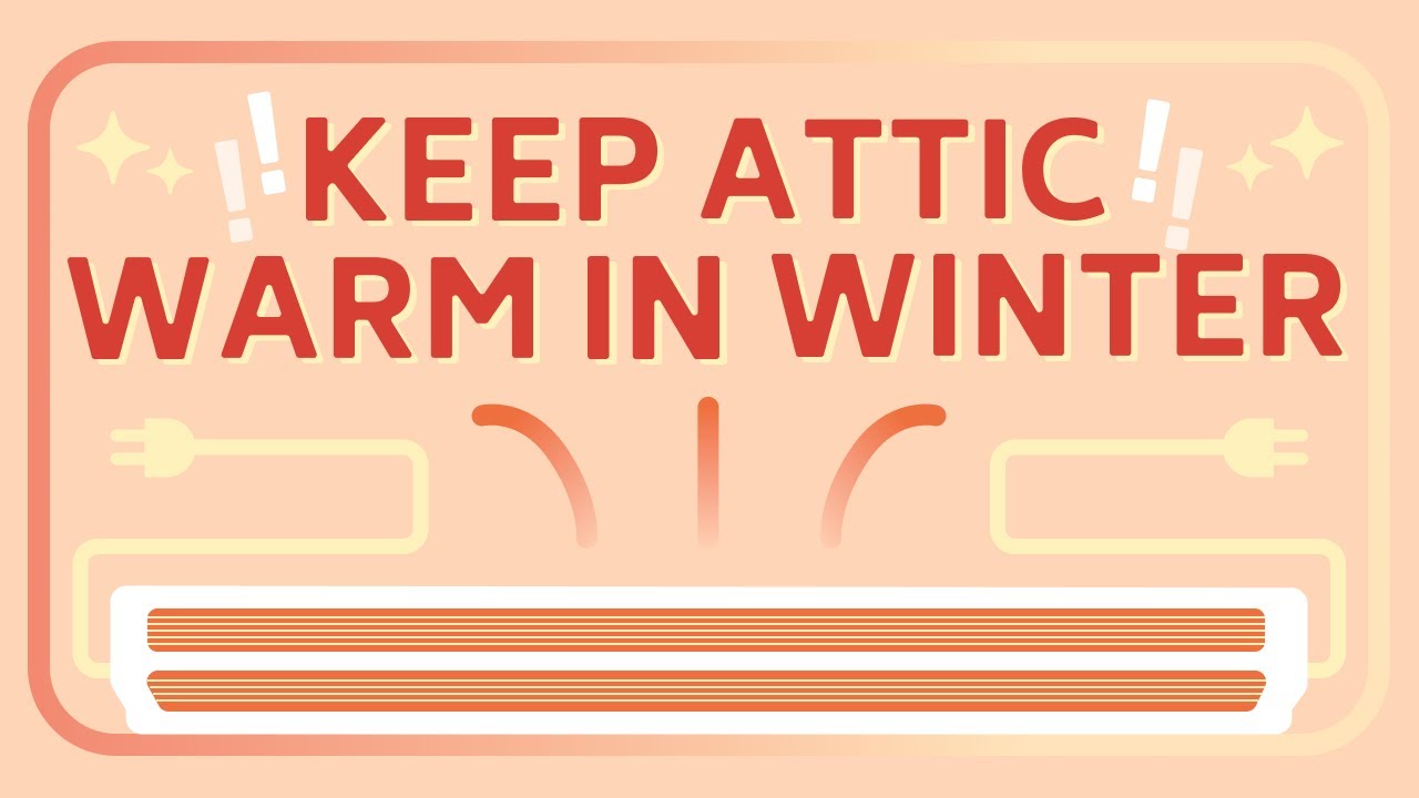 7 Ways to Keep Your Attic Warm in Winter