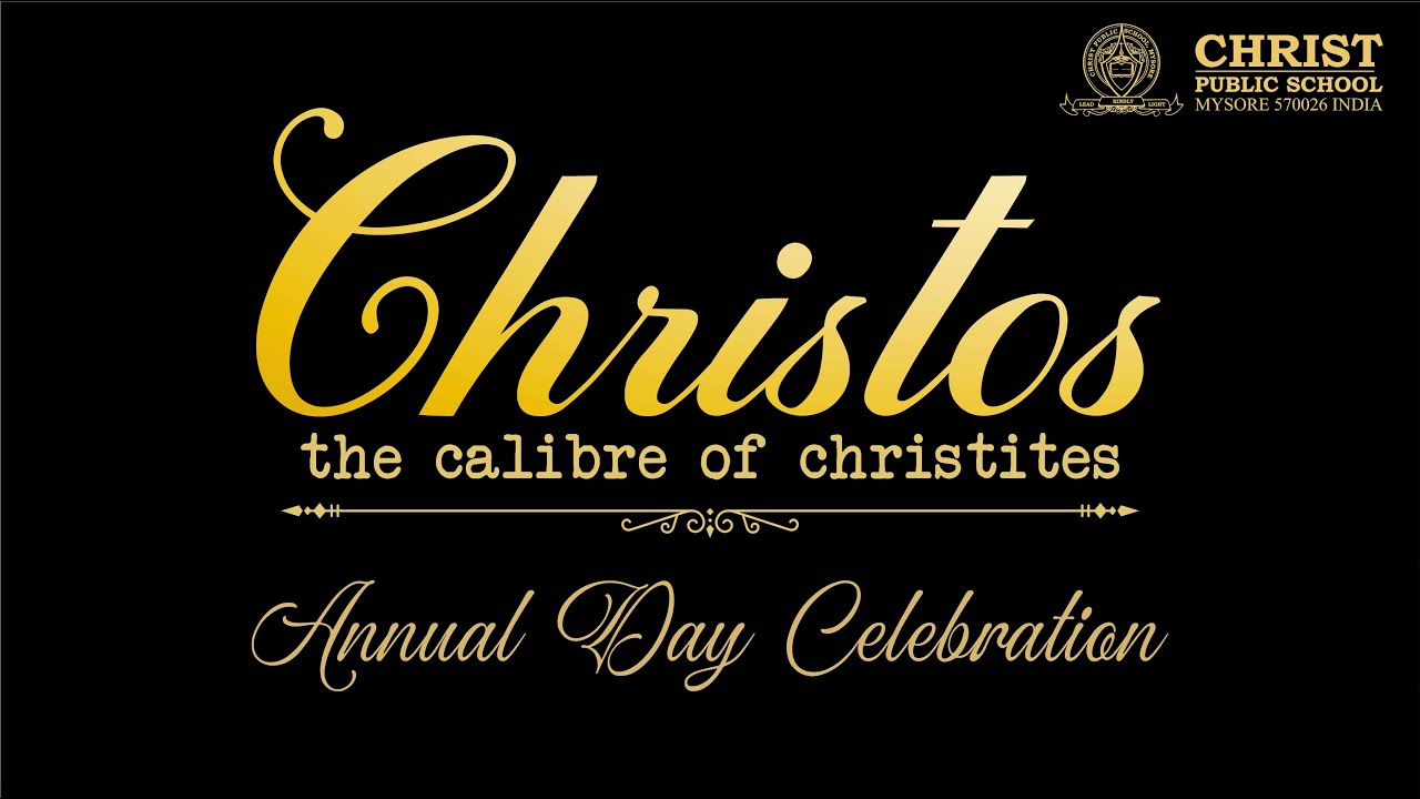 Christos 2025 : Christ Public School, Mysore , Annual Day - 23 Dec 2025