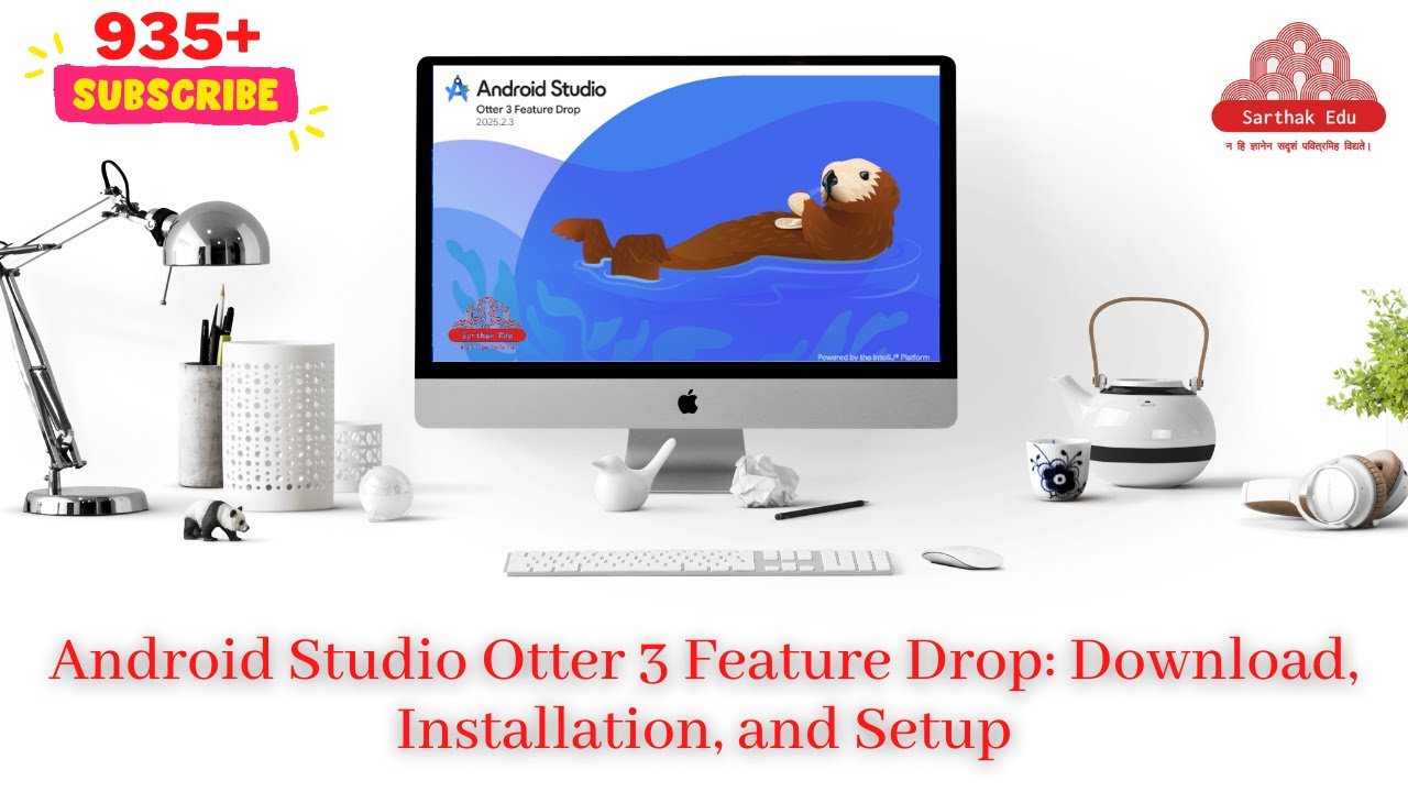 Android Studio Otter 3 Feature Drop: Download, Installation, and Setup 