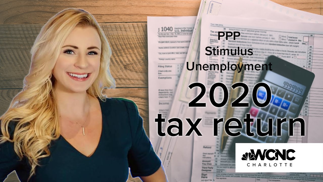 Filing your taxes: Claim stimulus, unemployment, and PPP in 2020