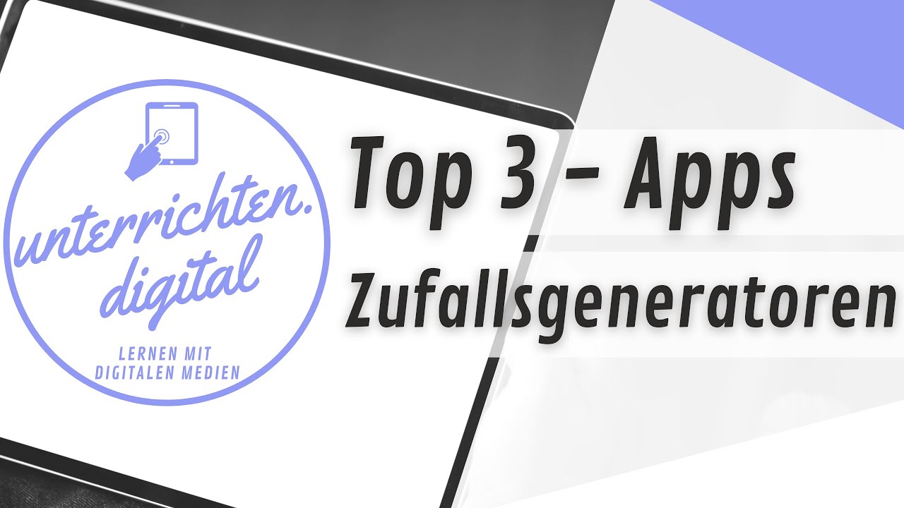 Top 3 - Apps - Zufallsgenerator / Schüler zufällig auswählen