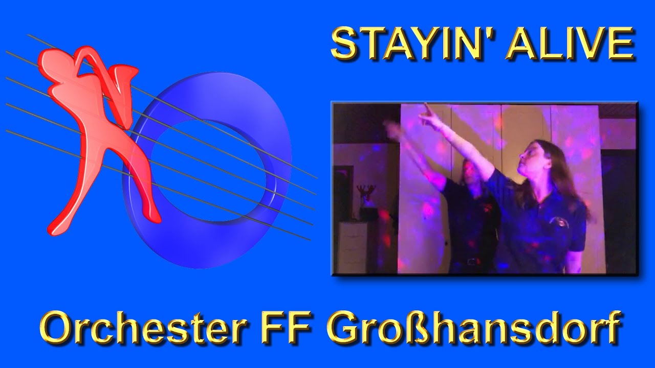 Stayin' Alive - Orchester FF Großhansdorf